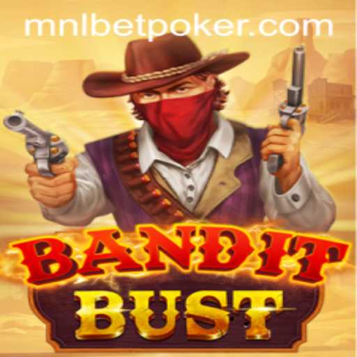 Exploring BanditBust: The Thrilling Adventure with MNLbet