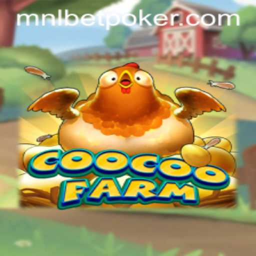Discover the Exciting World of CooCooFarm with MNLbet