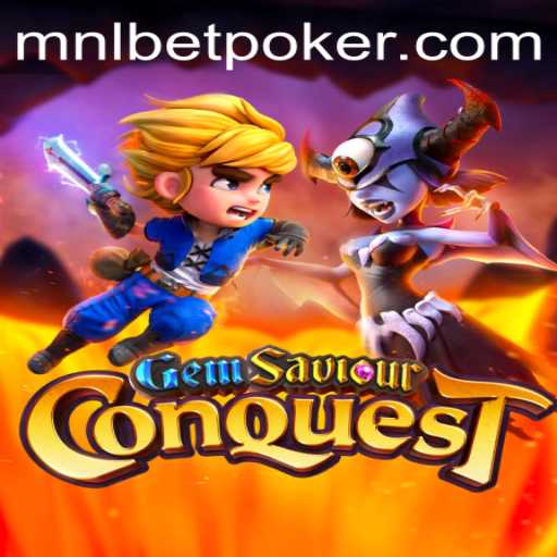 GemSaviourConquest: Dive into the Legendary Quest with MNLbet
