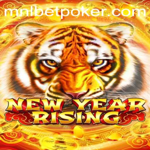 Discover the Thrilling World of NewYearRising: A Comprehensive Guide to Gameplay and Strategy