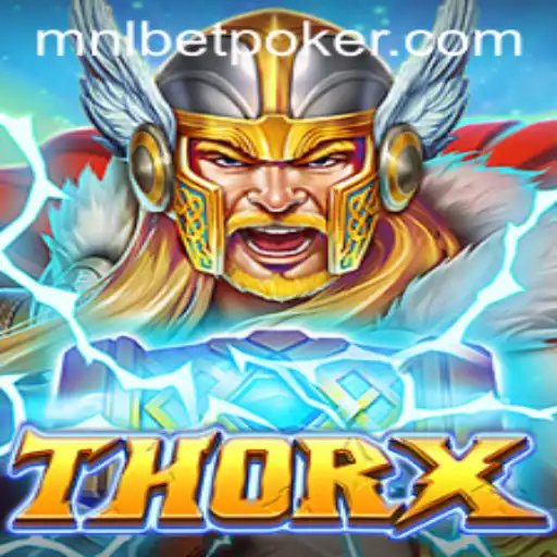 Unleashing the Power of ThorX: Explore MNLbet's Latest Gaming Sensation